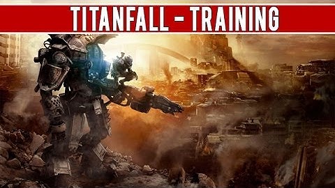 Titanfall Intro + Training Gameplay XBOX ONE 1080p (Titanfall Gameplay)
