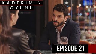 Kaderimin Oyunu Episode 21 ( English subtitles) preview