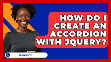 How Do I Create An Accordion With JQuery? - Be App Savvy