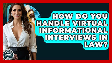 How Do You Handle Virtual Informational Interviews In Law? - Law School Prep Hub