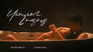 Dương Domic  - YÊU EM 2 NGÀY |  MV