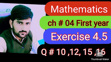 First year mathematics|chapter 4|Exercise 4.5|Question 12 14 15 16|Urdu|Hindi