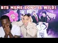 SO I CREATED A SONG OUT OF BTS MEMES |REACTION|