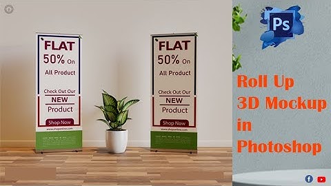 how to make 3D Roll Up banner Design Mockup