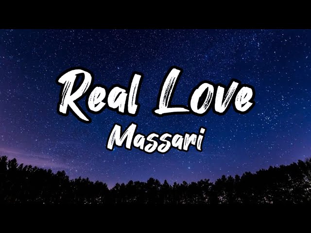 Massari- Real Love lyrics class=