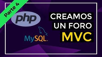 Proyecto Foro con PHP MVC + MySQL | Parte 4 | TheSteveCode