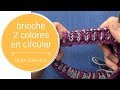 Brioche de 2 colores en circular – guía rápida