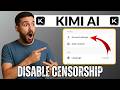 How to Disable Censorship on Kimi Ai (2026) | Kimi Ai Uncensored