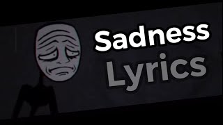 Sadness Lyrics! (The Trollge Files/The blue balls incident 2.0) Friday Night Funkin.