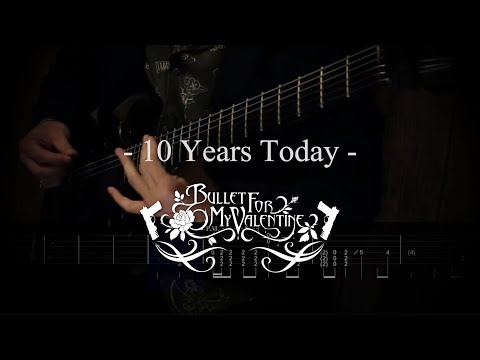 Bullet For My Valentine - 10 Years Today 【ギター練習用