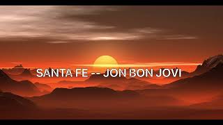 Lirik_video_nyanyibareng2: SANTA FE --Jon BON JOVI