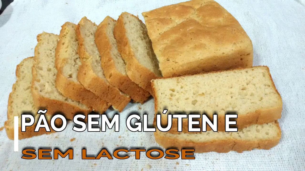 PÃO DE FORMA SEM GLÚTEN E SEM LACTOSE(receita caseira) - YouTube