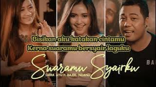 suaramu syairku - Dara ayu ft Bajol ndanu (cover lirik)