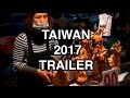 Taiwan Trip 2017 Trailer