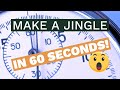 How to make a jingle in 60 seconds