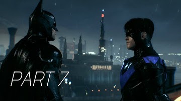 Batman Arkham Knight Gameplay Walkthrough Part 7 HD 1080P 60FPS