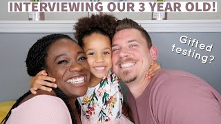 INTERVIEW WITH OUR 3 YEAR OLD! | GIFTED TESTING?