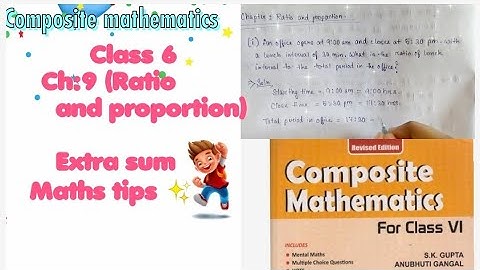 Ch : 9 Ratio and proportion | word problems | composite mathematics Class 6 | educational classes |