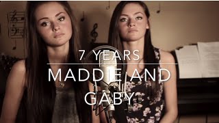 7 Years - Lukas Graham (Maddie and Gaby Cover)