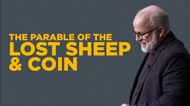 The Parable of the Lost Sheep and Coin | Joshua Ap...