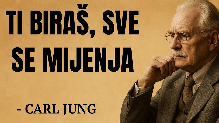 DAN KADA ODABEREŠ SEBE, SVEMIR ĆE ODABRATI TEBE. CARL JUNG
