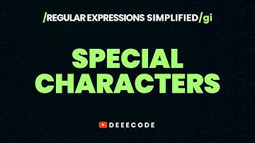 REGEX SPECIAL CHARACTERS Simplified | Part 8