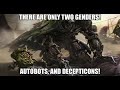 Megatron - There are only two Genders