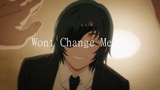 Wont Change Me [] AMV [] Chainsaw man (Spit In My face)