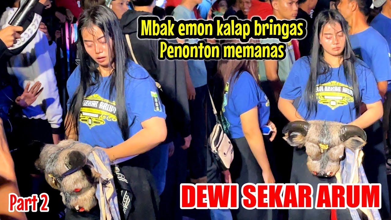 Part 2 mbak emon kalap bringas || penonton memanas || DEWI SEKAR ARUM live ngujung - singosari