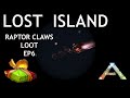 Getting Epic Raptor Claws Loot ! - Ark Lost Island Ep 6 - Ark Survival Evolved Gameplay
