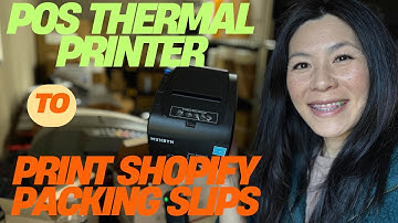 Use a POS thermal receipt printer for printing Shopify/ShipStation packing slips