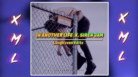 In another life X siren jam // xml file check description 📁