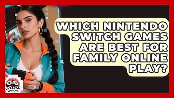 Which Nintendo Switch Games Are Best For Family Online Play? - Joystick Generations