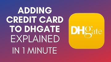 How To Add Credit Card To DHgate (2025)