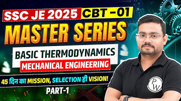 SSC JE 2025 Master Series | Basic Thermodynamics - 01 | SSC JE Mechanical Classes