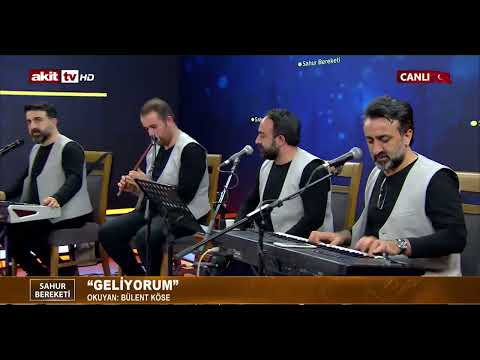 Geliyorum İlahisi | Bülent Köse