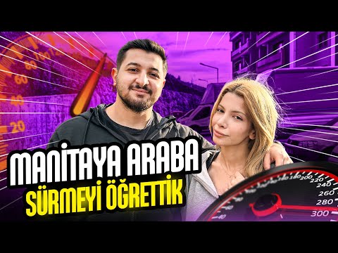 MANİTAYA ARABA SÜRMEYİ ÖĞRETTİK ! SİNİRLER GERİLDİ