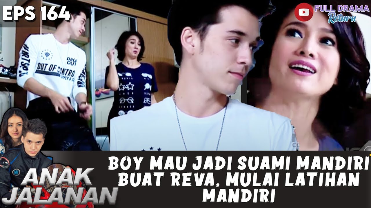 BOY LATIHAN GAK JADI ANAK MAMI, MAU JADI SUAMI MANDIRI BUAT REVA - ANAK JALANAN