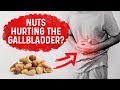 Why Do Nuts Irritate Your Gallbladder?