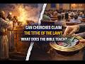 The Law of God: Appendix 8e: Is Modern Church Tithing Really Biblical? Here’s What’s Wrong With It!