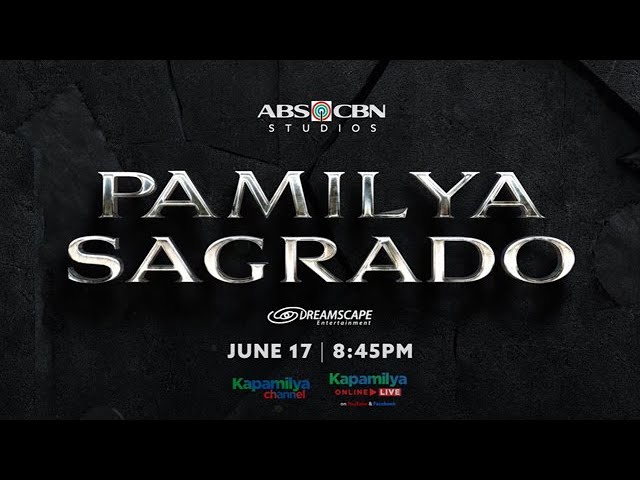 Pamilya Sagrado | Full Trailer class=