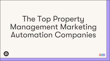The Top Property Management Marketing Automation Companies