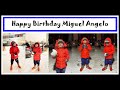 Happy Birthday Miguel Angelo Castillo