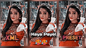 Keya Payel 🥵 ɴᴇᴡ ᴛʀᴇɴᴅɪɴɢ 🥰 ᴀʟɪɢʜᴛ ᴍᴏᴛɪᴏɴ ᴠɪᴅᴇᴏ ᴇᴅɪᴛɪɴɢ 🤤 xᴍʟ ᴘʀᴇꜱᴇᴛ🎫#xml_file #xml #preset #youtube