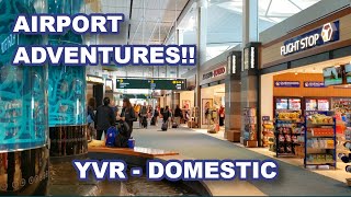 TRAVEL GUIDE for the DOMESTIC side of Vancouver International Airport, YVR! BETTER THAN INTL?