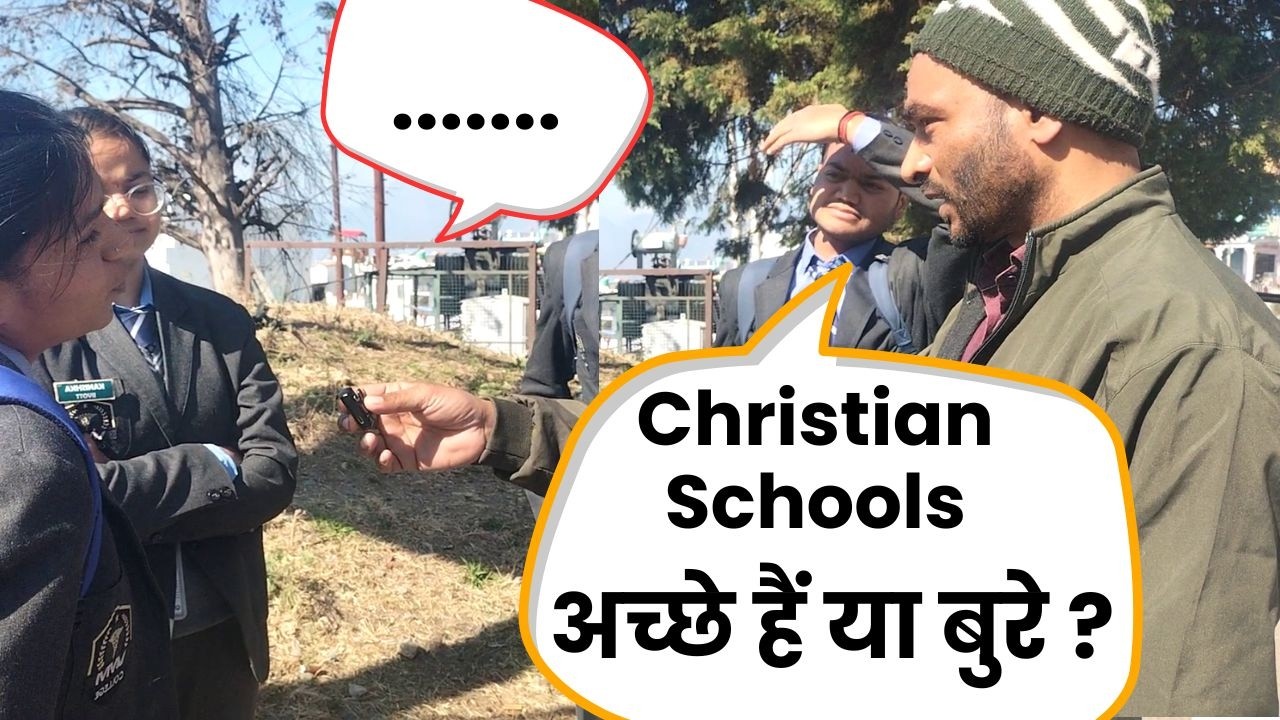 Christian Schools के बारे में क्या कहा उत्तराखंड के Medical Students ने || Must Watch 😳