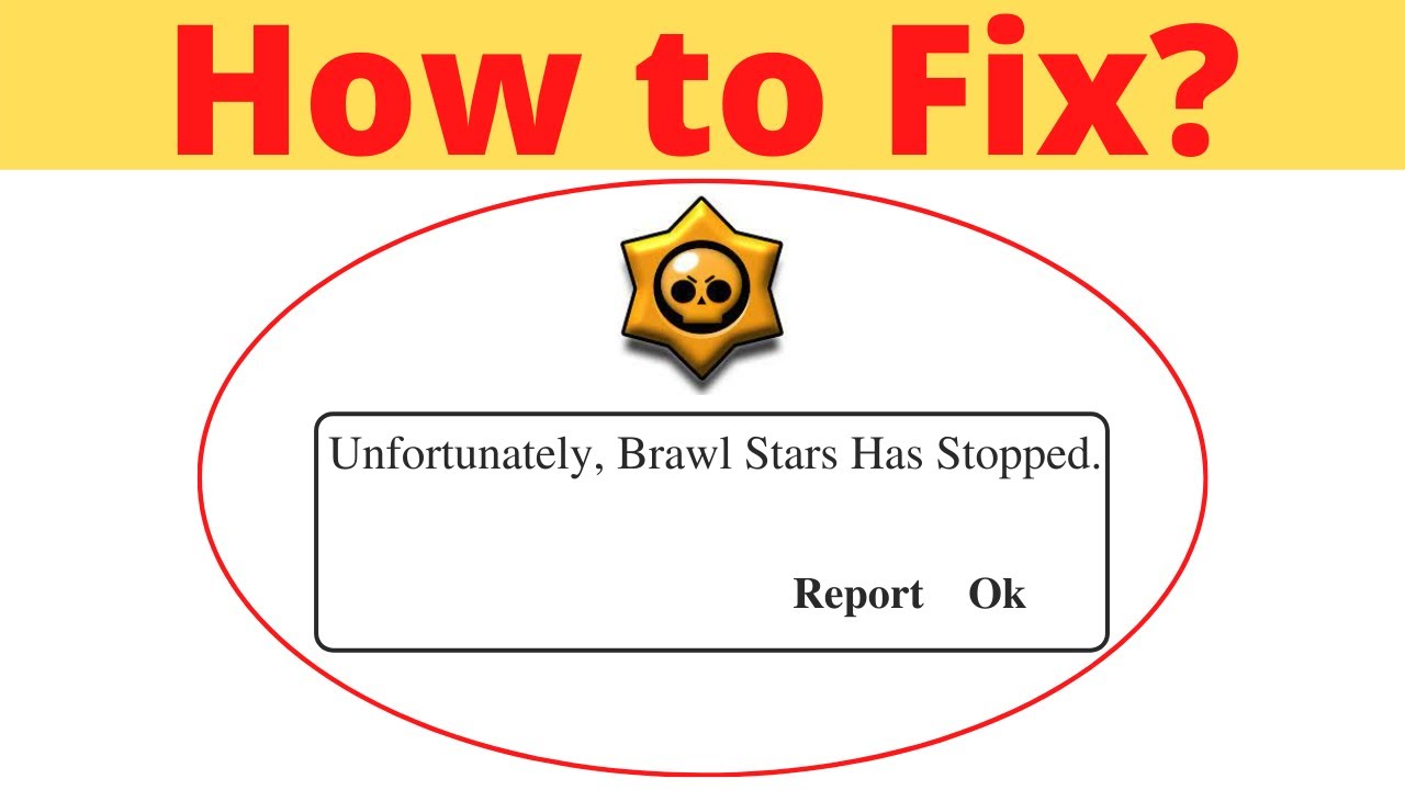 Unfortunately,Brawl Stars Has Stopped Error in Android - App Not Open Problem | AllTechapple