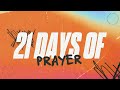 Join us LIVE for 21 Days of Prayer!