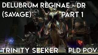 Ffxiv Ost Delubrum Reginae Dr Savage P1 - Em Trinity Seeker Dahu Pld Pov