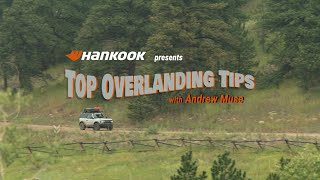 Top Overlanding Tips with Andrew Muse | Dynapro | Hankook Tire
